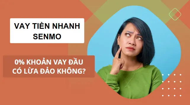 1-vay-tien-nhanh-senmo-la-gi